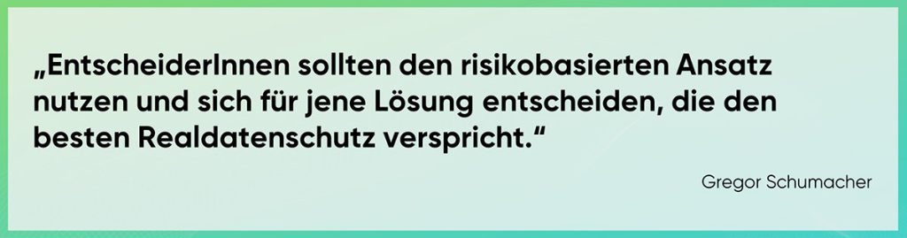 EntscheiderInnen sollten den risikobasierten Ansatz wählen