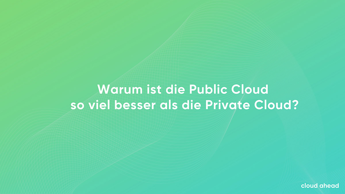 Warum_ist_die_Public_Cloud_so_viel_besser_Slide01
