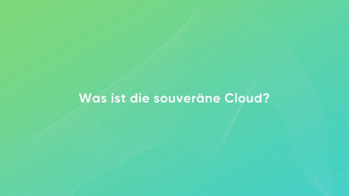 Was_ist_die_souveraene_Cloud_Slide01